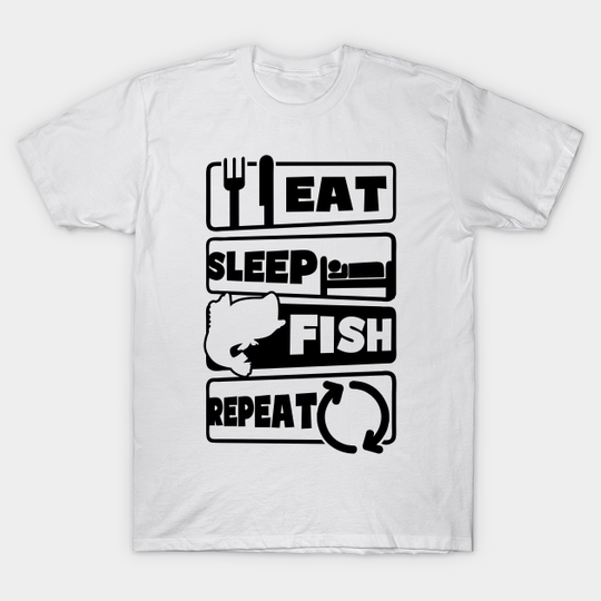 Fisherman Shirt | Eat Sleep Repeat - Fisherman - T-Shirt