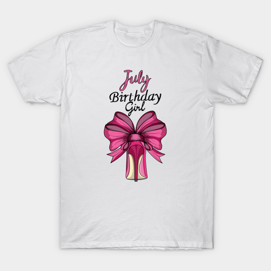 July Birthday Girl T-Shirt