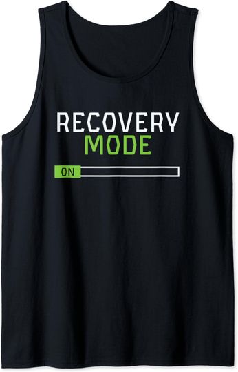 Recovery Mode On Tank Top
