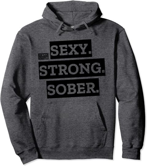 SEXY STRONG SOBER LIFESTYLE SOBRIETY WOMEN Pullover Hoodie
