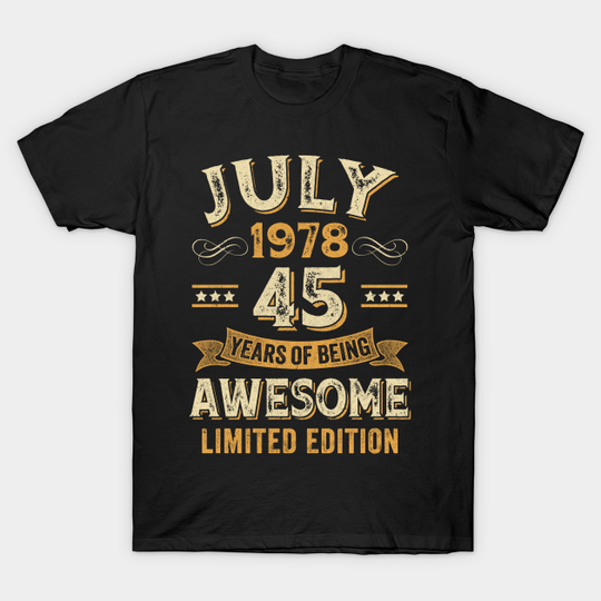 45 Years Awesome Vintage July 1978 45th Birthday T-Shirt