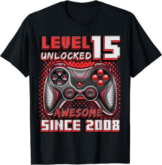 Level 15 Unlocked Awesome 2008 Video Game 15th Birthday Boys T-Shirt