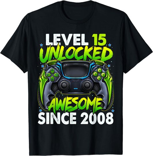 Level 15 Unlocked Awesome Since 2008 15th Birthday Gaming T-Shirt