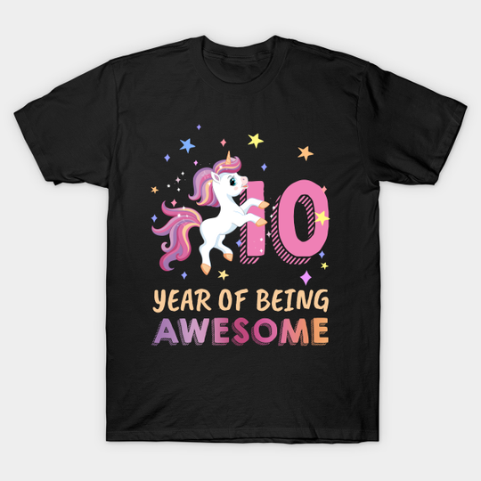 Cute Unicorn 10 Year Of Being Awesome 10th Birthday - 10th Birthday - T-Shirt