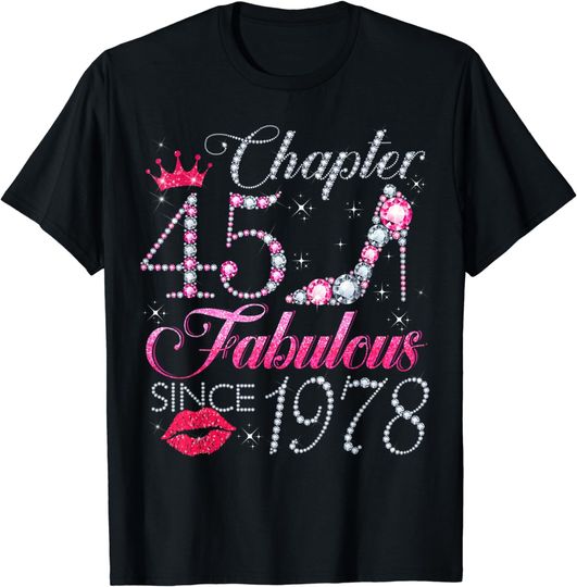 Chapter 45 Fabulous Since 1978 45Th Birthday Gift For Women T-Shirt