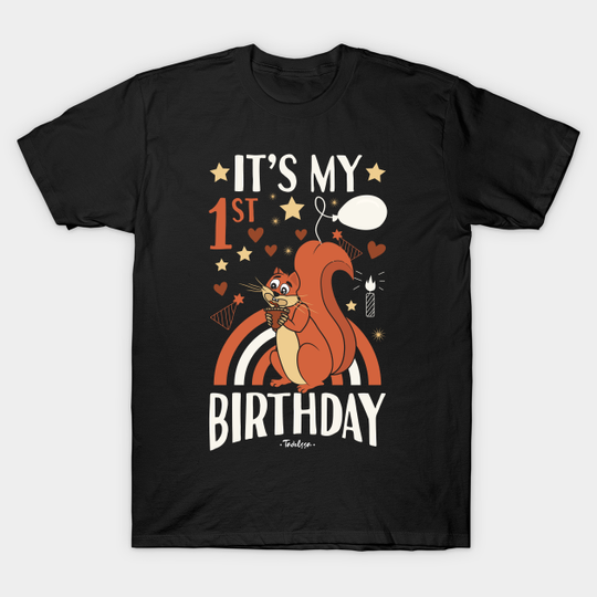 1st Birthday Squirrel - 1st Birthday Boy - T-Shirt