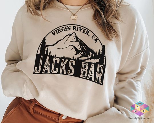 Virgin River Jack's Bar Sweatshirt, Virgin River Jack's Bar Shirt