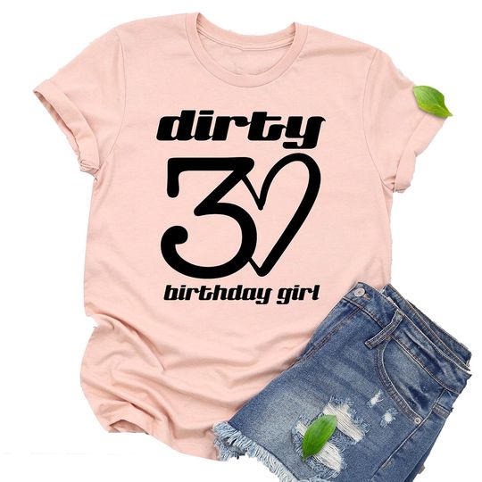 Dirty Thirty Shirts, 30th Birthday Shirt, Dirty 30 Party Crew, Birthday Gift, Birthday T-Shirt
