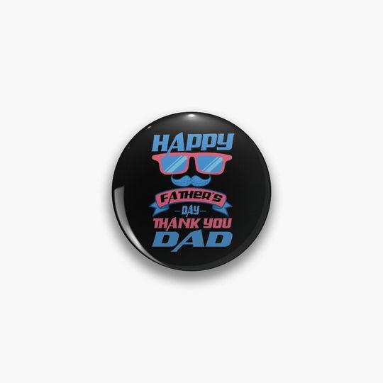 Father's day Happy Father's Day Pin