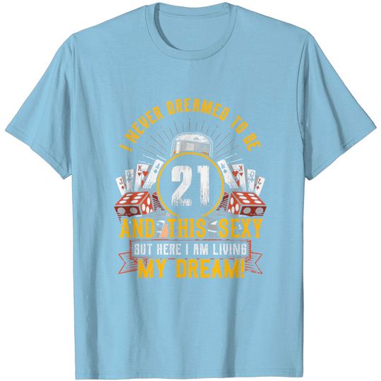 Legal Drinking Age 21st Birthday 21 And Legal Gift T Shirt