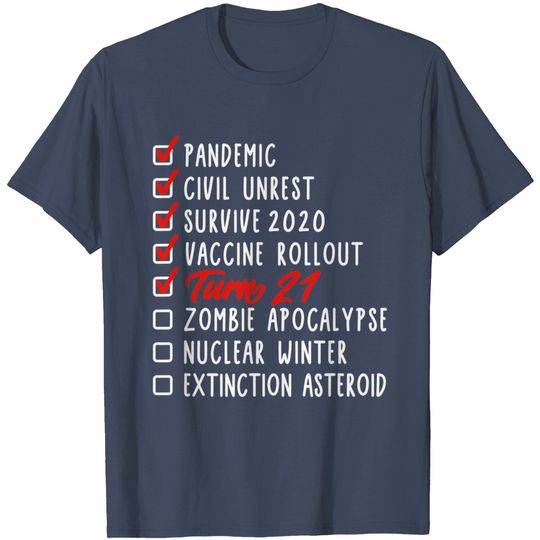 Funny 21st Birthday Gift I 21 Years I 2000 2021 I Quarantine T-Shirt