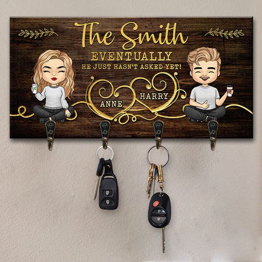 eventually-he-just-hasn-t-asked-yet-couple-personalized-custom-key-hanger-key-holder-gift-for-husband-wife-anniversary