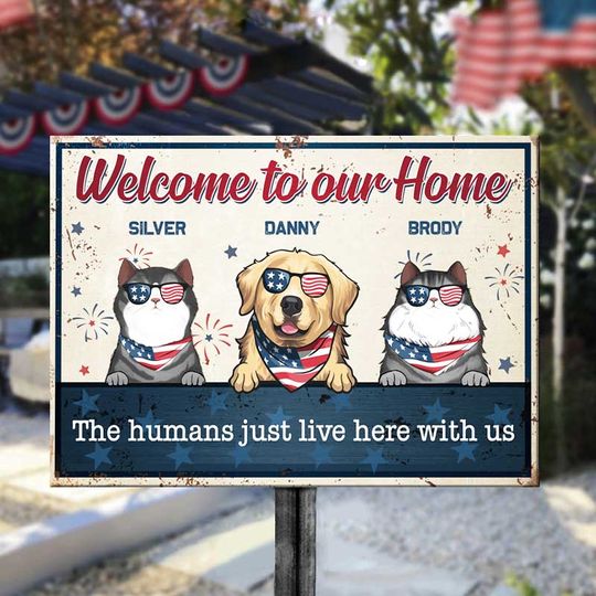 welcome-to-our-home-4th-of-july-funny-personalized-pet-metal-sign-cat-amp-dog