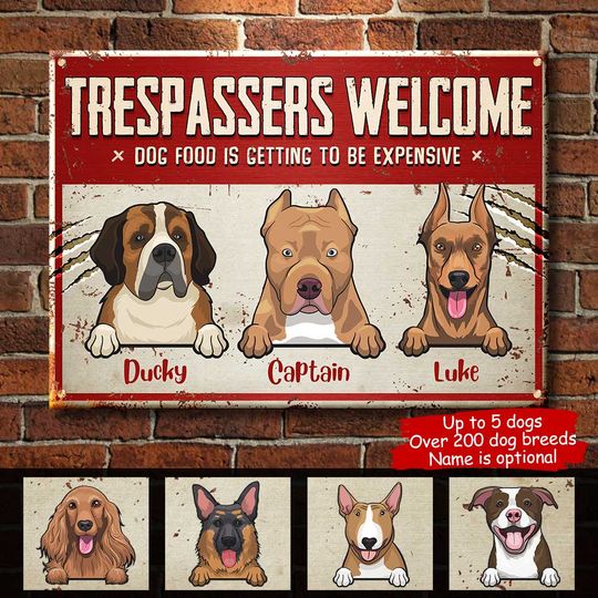 trespassers-welcome-funny-personalized-dog-metal-sign