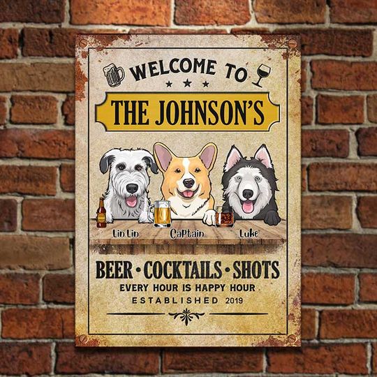 welcome-to-our-house-every-hour-is-happy-hour-personalized-dog-metal-sign