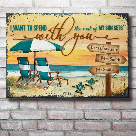 i-want-to-spend-the-rest-of-my-sun-sets-with-you-personalized-metal-sign