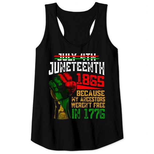 july-4th-juneteenth-1865-because-my-ancestors-tank-top