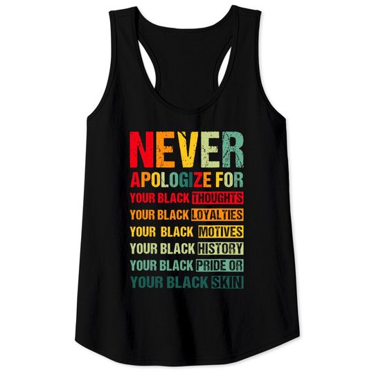 juneteenth-black-pride-never-apologize-for-your-blackness-tank-tops