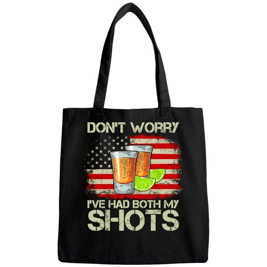 dont-worry-ive-had-both-my-shots-american-flag-4th-of-july-tote-bag