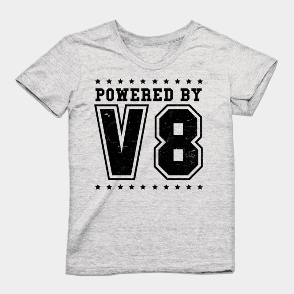 V8 Engine Shirt | Powered By V8 Gift - V8 Engine - T-Shirt
