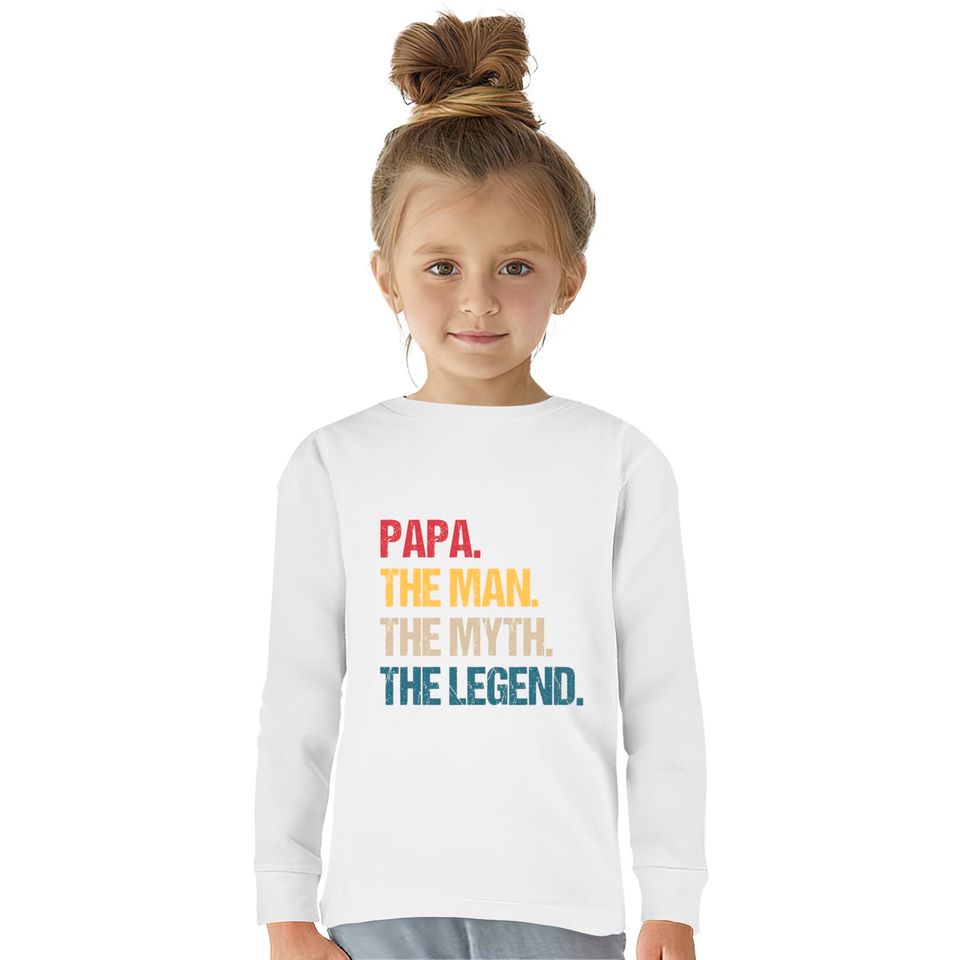 Papa Man Myth Legend Father Gift  Kids Long Sleeve T-Shirts
