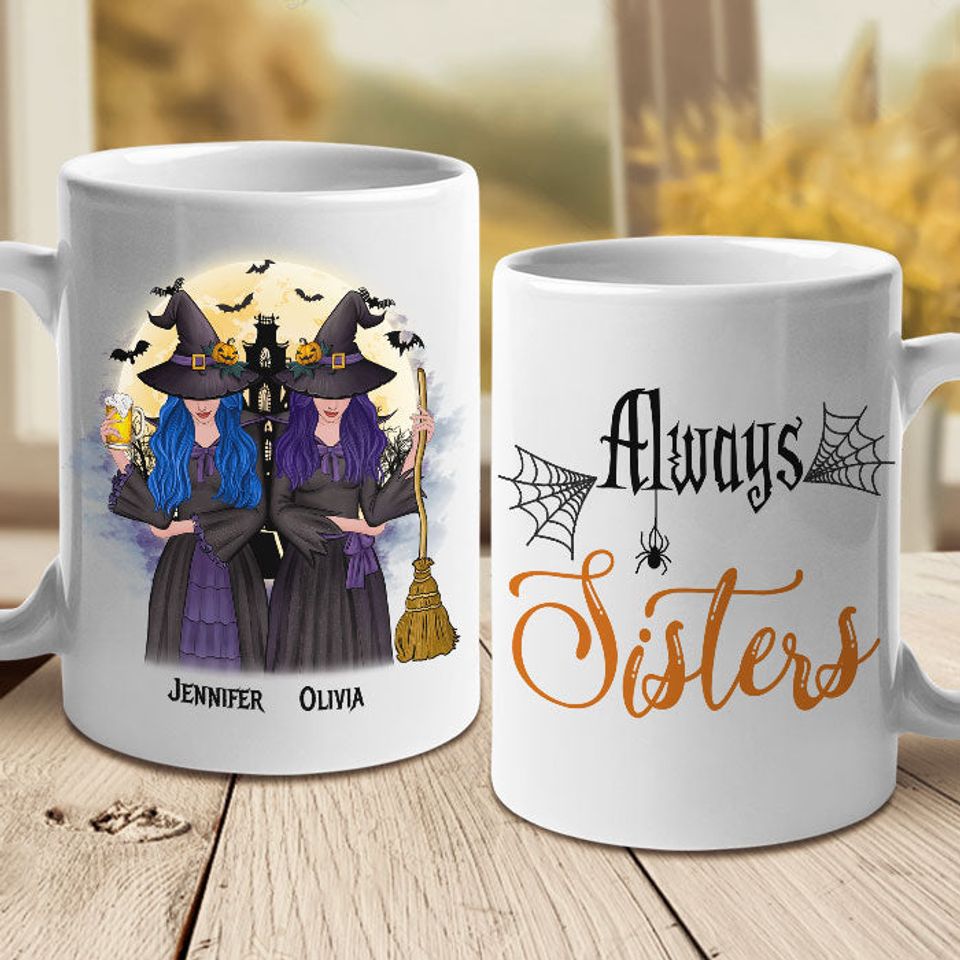 We Will Always Be Sisters - Personalized Mug