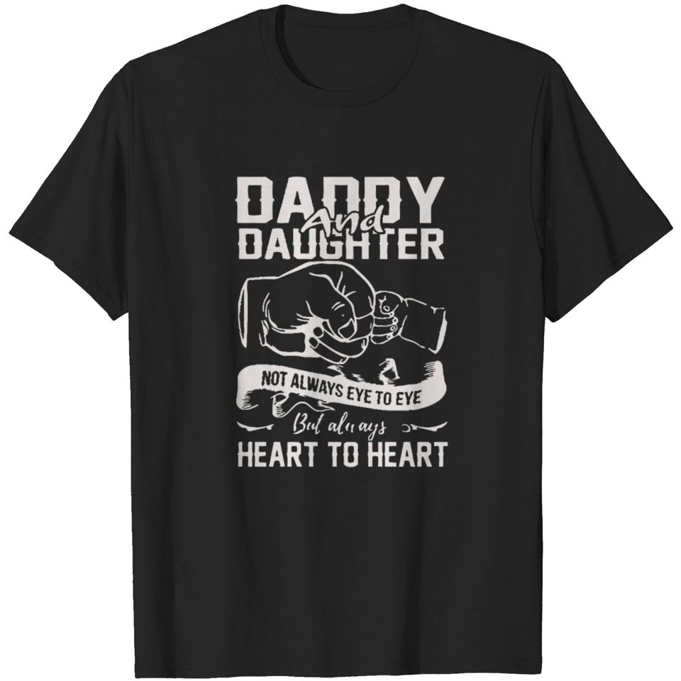 Daddy And Daughter Not Always Eye To Eye T-shirt