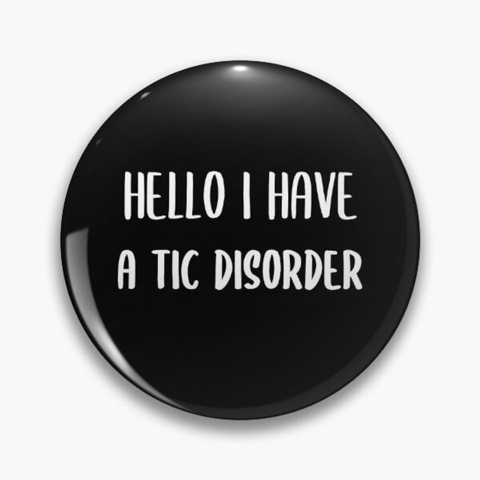 tourette syndrome ,  hello i have a tic disorder, tic disorder, tourette syndrome awareness, tourette syndrome support gift Pin Button