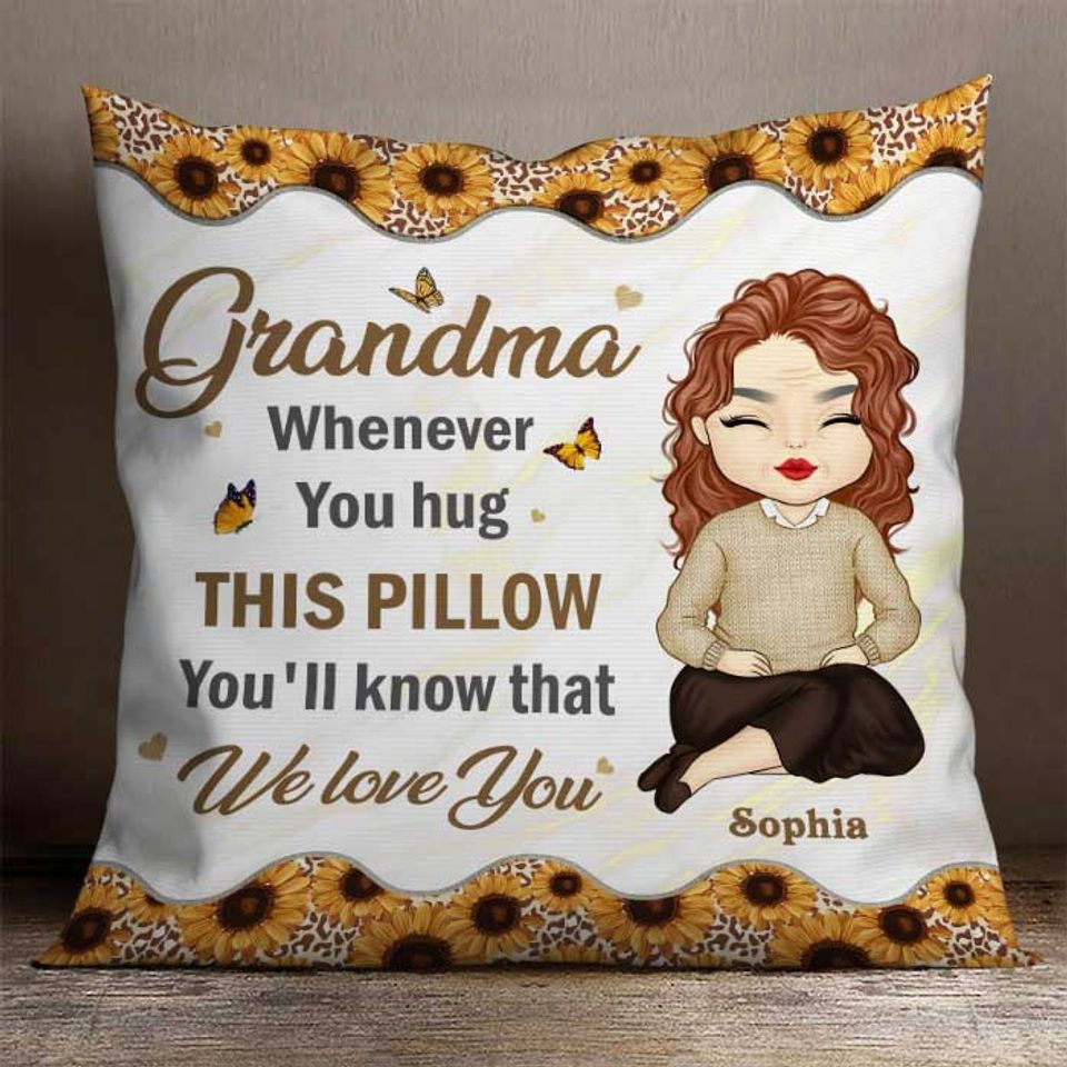 Whenever You Hug This Pillow You'll Know That We Love You Personalized Pillow