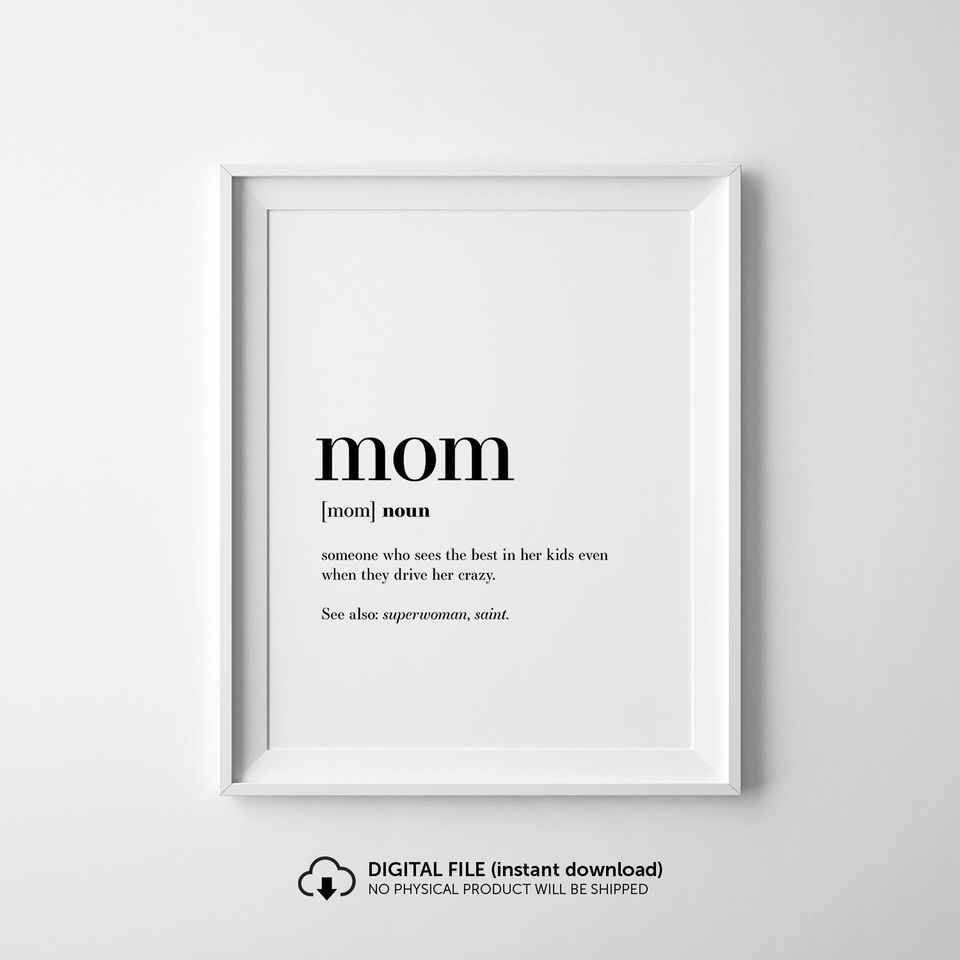 Mom Wall Art, Mom Gift, Mother's Day Gifts, Funny Mom Gifts, Mom Definition Print, Mother Wall Art, Mom Quotes
