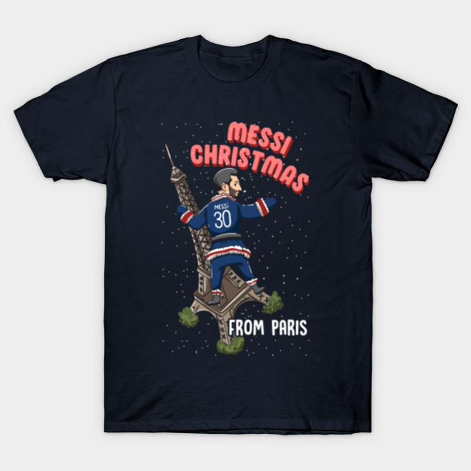 Messi Christmas From Paris - Lionel Messi PSG Xmas Football Design - Great Xmas Present/Gift - Messi - T-Shirt