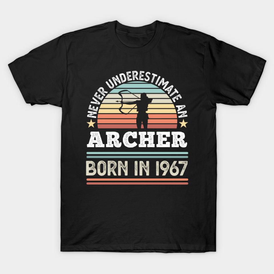Archer born 1967 60th Birthday Archery Gift - Archery - T-Shirt