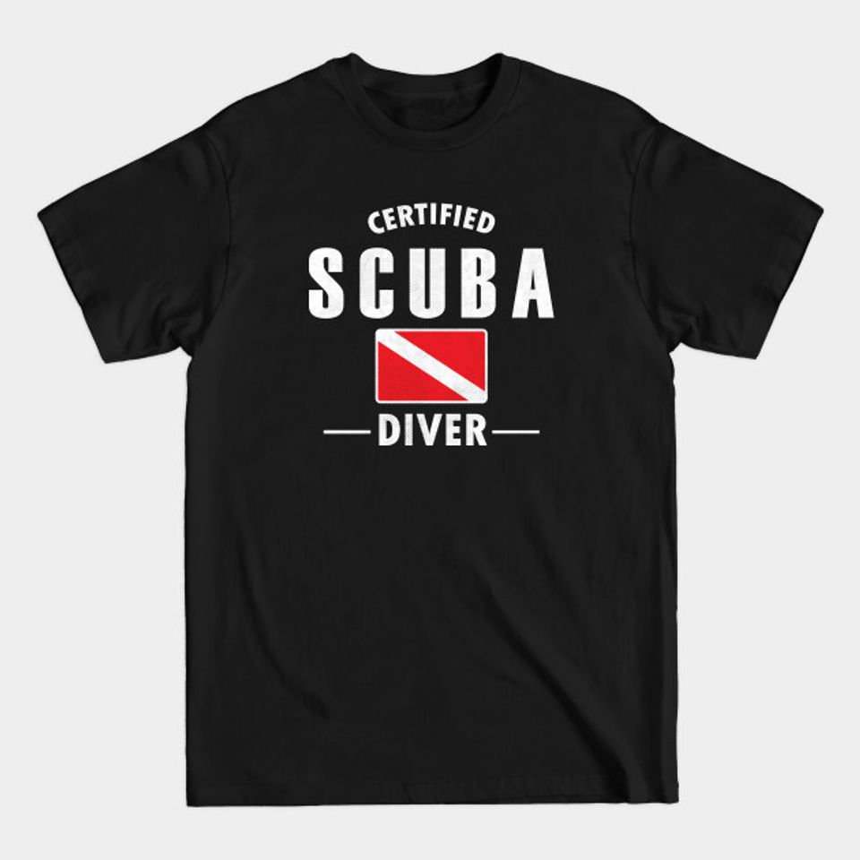 Certified scuba diver - Diving - T-Shirt
