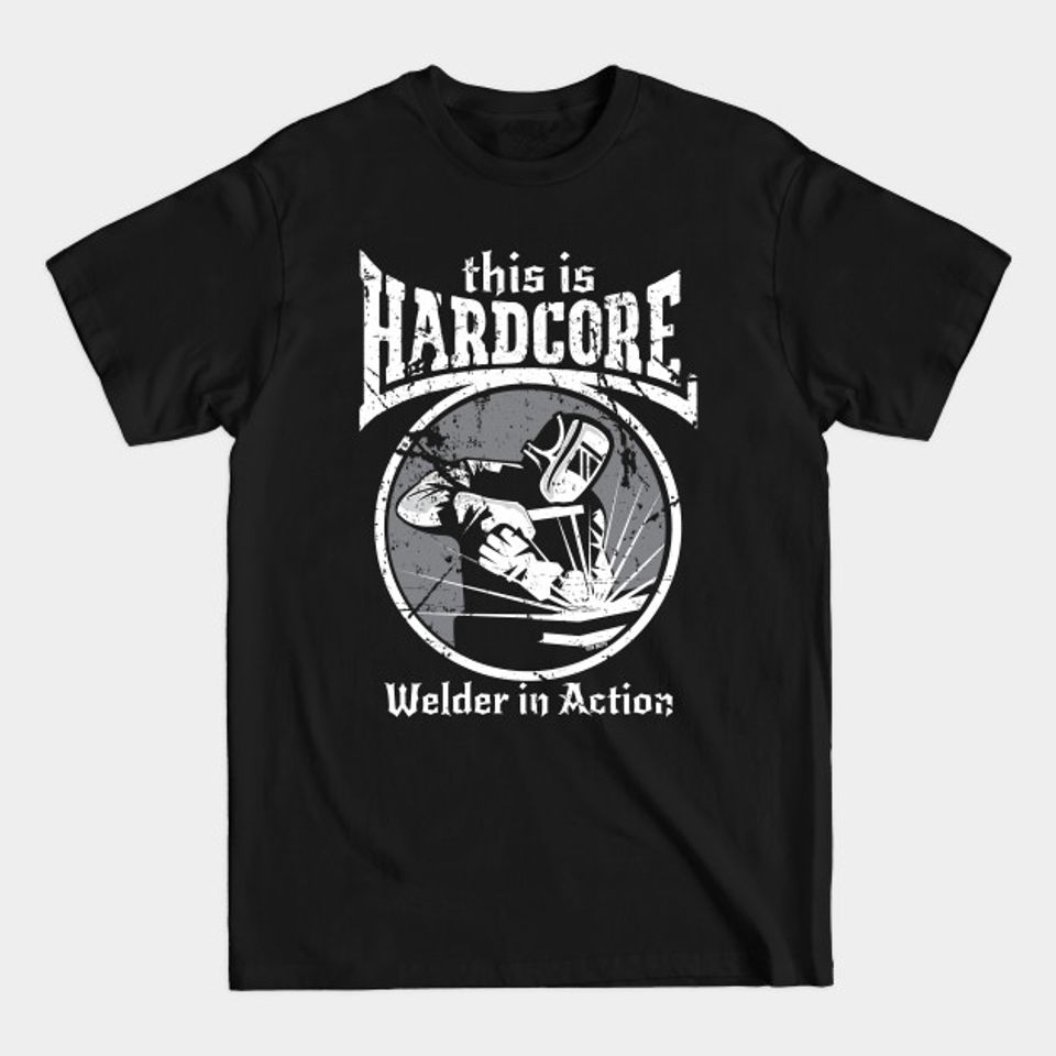 Welder In Action - Welder Gift - T-Shirt