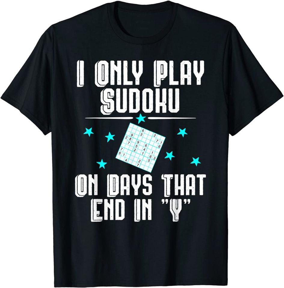 Play Sudoku On Days That End In Y Funny Puzzle Lovers T Shirt