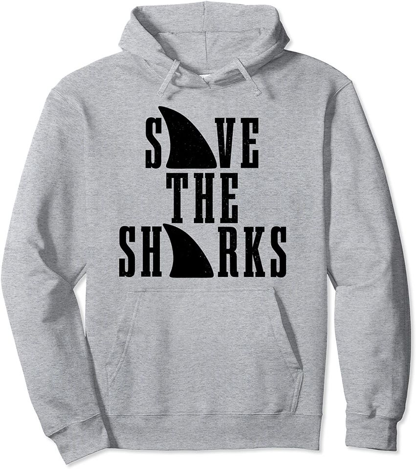 Save The Sharks Shark Fin Marine Ocean Protection Pullover Hoodie