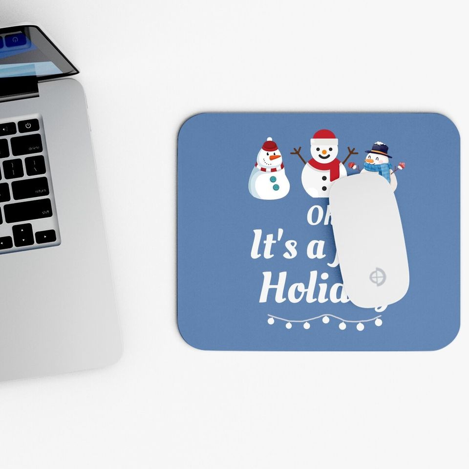 Oh It's A Jolly Holiday Active Mouse Pads