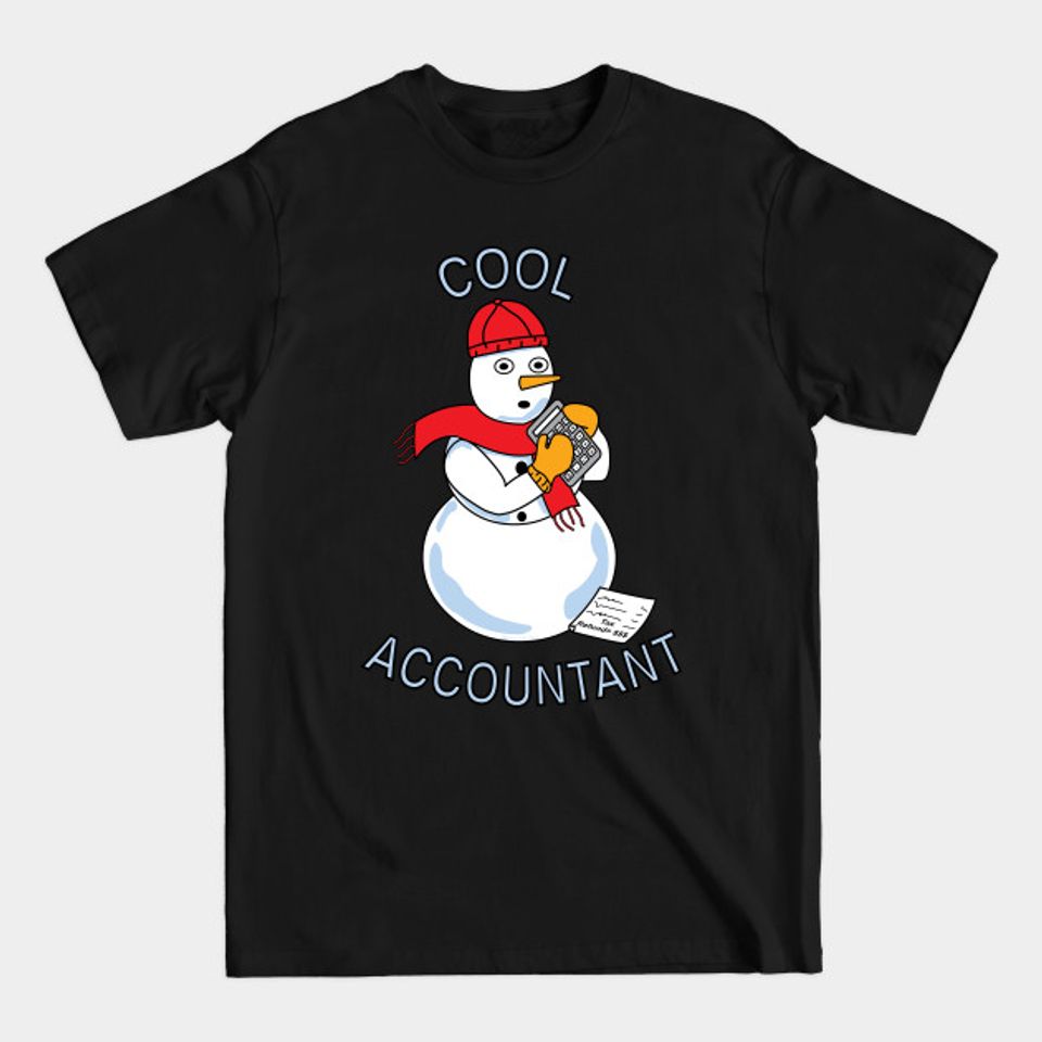 Cool Accountant Snowman - Accountant - T-Shirt