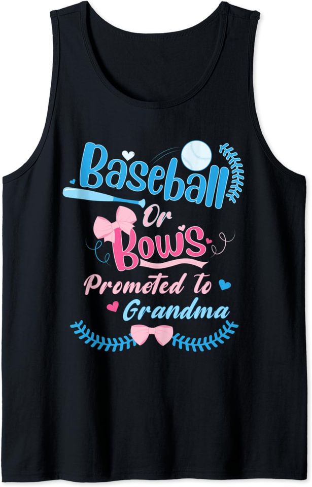 Baseball Or Bows Promoted To Grandna Gender Reveal Party Tank Top