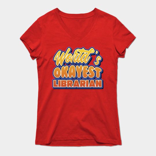 World's Okayest Librarian T-Shirt
