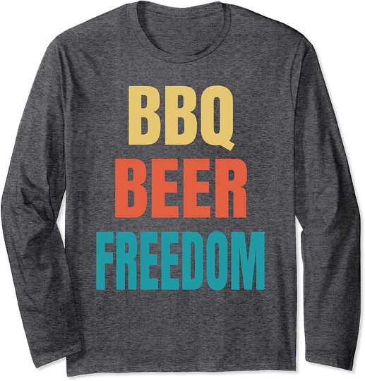 BBQ Beer Freedom Long Sleeve BBQ Beer Freedom