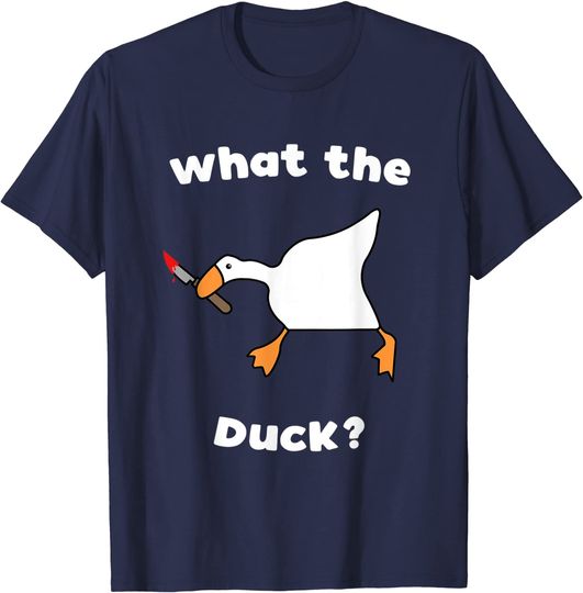 What The Duck - Funny Murderous Duck with Knife T-Shirt