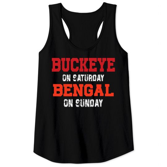 Buckeye On Saturday Bengal On Sunday Cincinnati Ohio Vintage Tank Tops