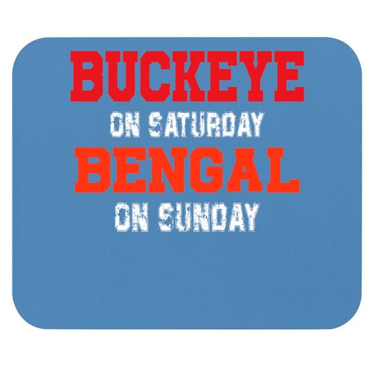 Buckeye On Saturday Bengal On Sunday Cincinnati Ohio Vintage Mouse Pads