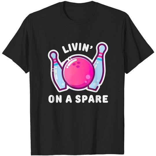 Team League Livin on a Spare Bowling T-Shirt