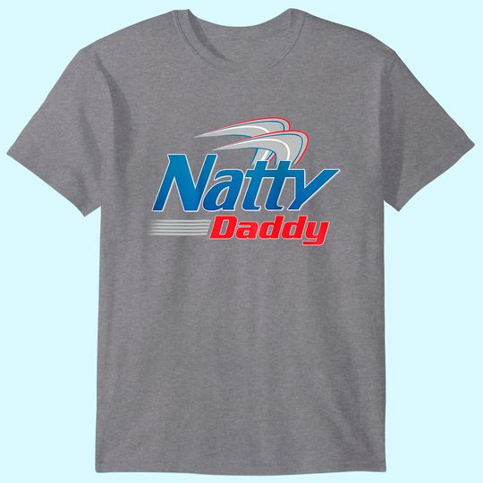 Natty Daddy (on Back) Men Women T Shirt