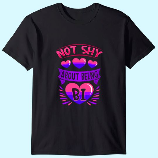 BiSexual Gay Pride Month Funny Not Shy About Being Bi Pride T-Shirt