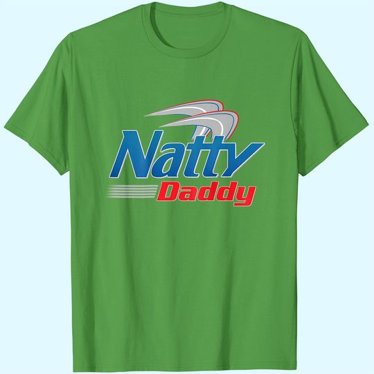 Natty Daddy (on Back) Mens T Shirt
