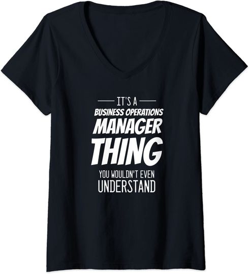 It's A Business Operations Manager Thing T-shirt