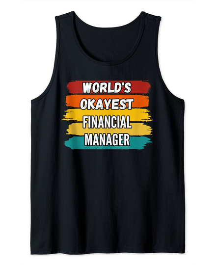 World's Okayest Financial Manager Tank Top